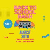 Back to School Bash- Tuesday, August 30