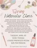 Spring Water Color Class on Tuesday, April 30 at The Lodge, 10-11am.  $25 per person