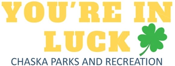 You're in Luck with a four leaf clover- Chaska Parks and Recreation
