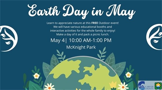 Earth Day in May Event- Saturday, May 4, 10:00am-1:00pm at Chaska McKnight Park