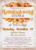 Thanksgiving Dinner at The Lodge on Thursday, November 20 from 11:45am-1:00pm. $17 per person