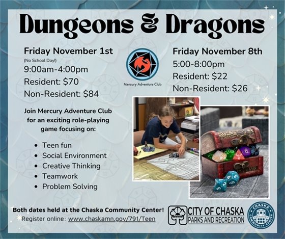 Dungeons and Dragons Teen Programs, Friday, November 1 or Friday, November 8, register at chaskaparksandrec.com