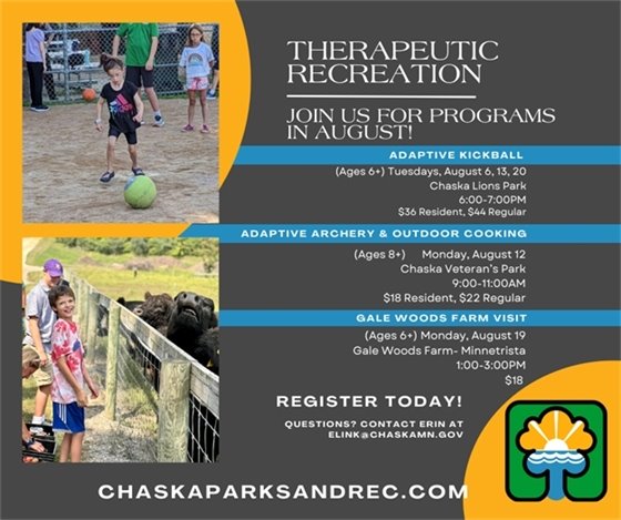 Therapeutic Recreation Programs in August- Register today at chaskaparksandrec.com.