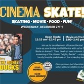 Cinema Skate, Wednesday, December 27, 11:15am-2:45pm at the Chaska Community Center