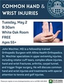 Flyer of the Wrist and Hand injuries presentation on Tuesday, May 2 at 9:30am.