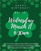 Lodge Birthday Celebration is Wednesday, March 11 at 9:30am.