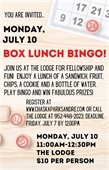 Box Lunch Bingo is on Monday, July 10 at 11:00am.  Cost is $10.  