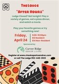 The Lodge After Hours Party on Friday, April 24 from 5:00-10:00pm.  