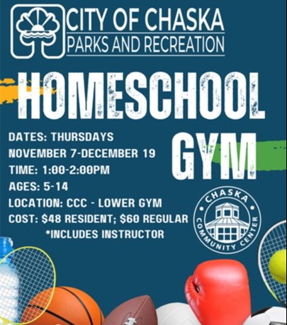 Homeschool Gym, Thursdays, November 7-December 19; Time: 1-2PM, Ages 5-14, Location: Chaska Community Center Lower Gym