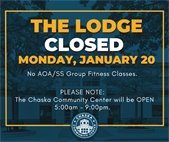 The Lodge is closed on Monday, January 20.  No AOA/SS Group Fitness Classes.  The CCC is open 5:00am-9:00pm.