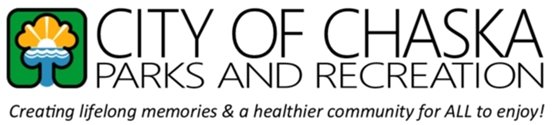 City of Chaska Chaska Parks and Recreation creating lifelong memories and a healthier community for all to enjoy