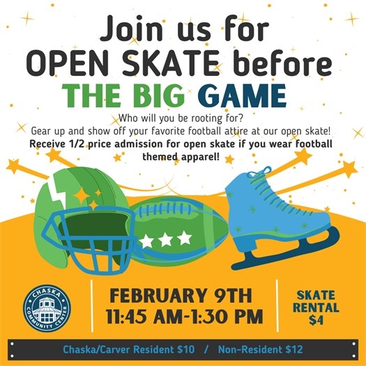 Super Bowl Open Skate Event at the Chaska Community Center; Sunday, February 9, 11:45am-1:30pm