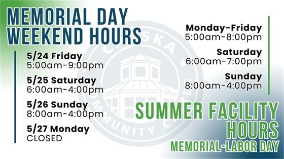 Chaska Community Center Building Hours for Memorial Weekend and Summer Months