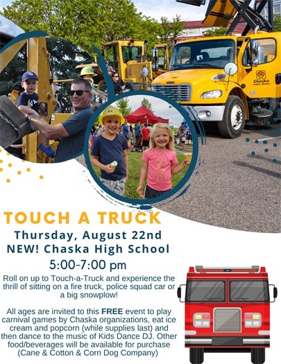 Chaska Touch a Truck Event- Thursday, August 22- 5:00-7:00pm at the Chaska High School- Free Community Event