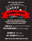 Beginner Bridge Classes start Friday, January 10 for 4 weeks, $10 resident, $15 non-resident
