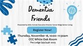 Dementia Friends Information Session on Tuesday, November 18 from 10:00-11:30am, FREE.