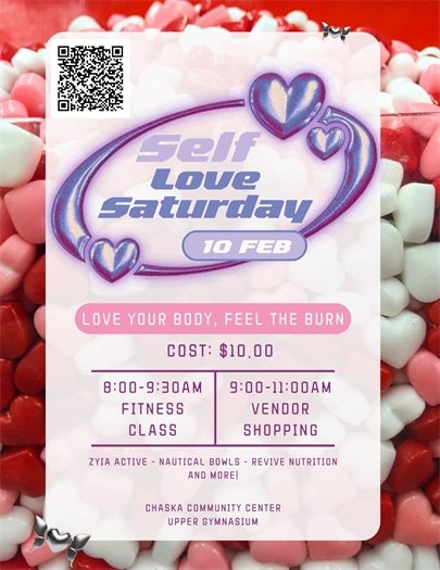 Self Love Saturday, February 10, 8:00-11:00am, Chaska Community Center Upper Gym