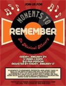 Moments to Remember is at The Lodge on Friday, January 24, 11:45am-1:30pm, Please pre-register.  $12 per person