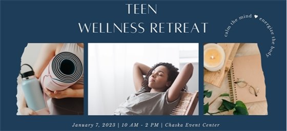 Teen Wellness Retreat, January 7, 10am-2pm, Chaska Event Center