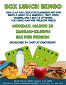 Box Lunch Bingo on Monday, March 10 from 11:00am-12:30pm.  $12 for sandwich lunch.