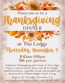 Lodge Thanksgiving Dinner on Thursday, November 9 at 11:45am for $16 per person.  Register by November 2.