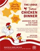 The Lodge Famous Chicken Dinner is Wednesday, May 28 from 5:30-7:30pm.  $16 per person, please pre-register
