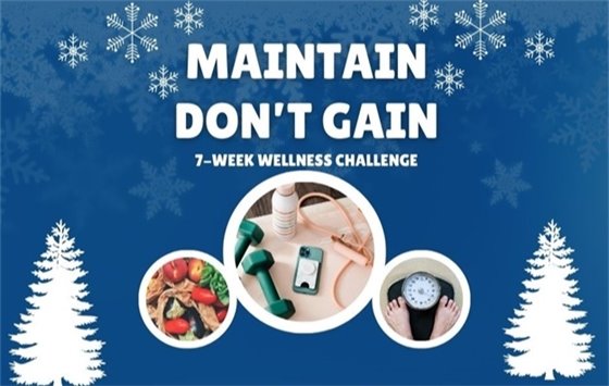 Maintain, Don't Gain- 7-week wellness challenge