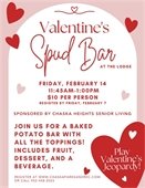 Valentine's Day Spud Bar on Friday, February 14 at 11:45am for $10 per person.